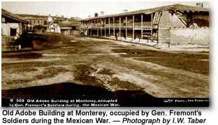 I.W. Taber photo of adobe at Monterey occupied by Fremont's soldiers during the Mexican War