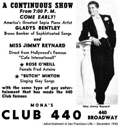 1942 ad for Mona's Club 440 at 440 Broadway, early lesbian nightclub in San Francisco. Show featured Gladys Bentley, Butch Minton, Rose O'Neill and Miss Jimmy Reynard