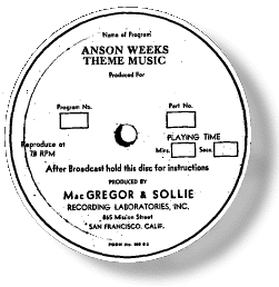 MacGregor and Sollie transcription disc label for Anson Weeks broadcast